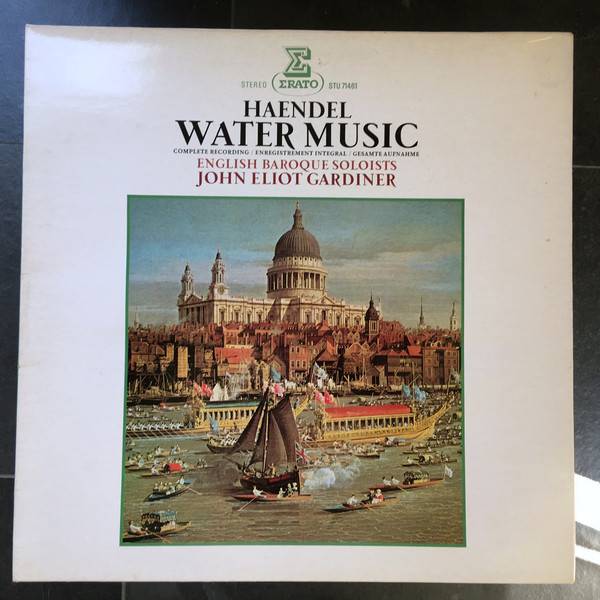 John Eliot Gardiner – Water Music